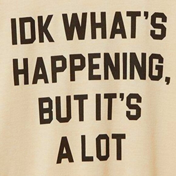 ❤️NWT VINTAGE TORRID iDK WHATS GOING ON BUT ITS A LOT GRAPHIC TEE - PLUS SIZE - Picture 2 of 12